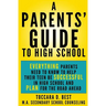 A Parents' Guide to High School