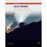 Jazz Theory - Contemporary Improvisation, Transcription and Composition