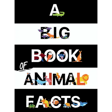A Big Book Of Animal Facts: For Kids