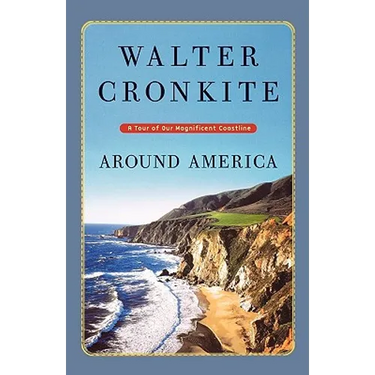 Around America: A Tour of Our Magnificent Coastline