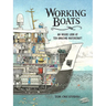 Working Boats: An Inside Look at Ten Amazing Watercraft