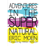 Adventures in the Supernatural