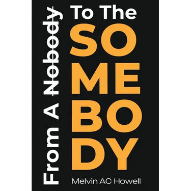 From A Nobody To The SOMEBODY