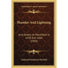 Thunder And Lightning: And Deaths At Marshfield In 1658 And 1666 (1850)