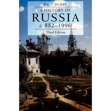 A History of Russia: Medieval, Modern, Contemporary, c.882-1996