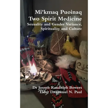 Mi'kmaq Puoinaq Two Spirit Medicine