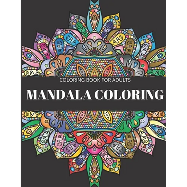 Coloring Book For Adults: Mandala For Coloring And Fun.