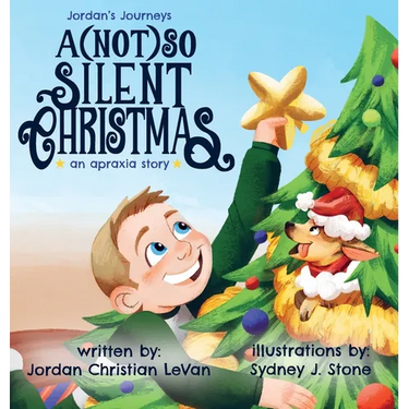 A (Not) So Silent Christmas: An Apraxia Story