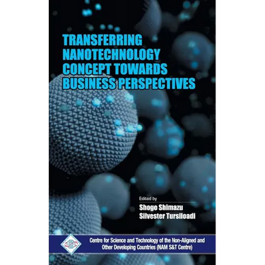Transferring Nanotechnology Concept Towards Business Perspectives
