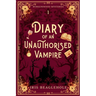 Diary of an Unauthorised Vampire
