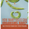 How Many Cells Can Organisms Have? Single & Multicellular Organisms Grade 5 Children's Biology Books