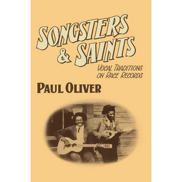 Songsters and Saints: Vocal Traditions on Race Records
