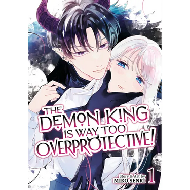 The Demon King Is Way Too Overprotective! Vol. 1