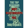 The Top Reasons Why Relationships Fail