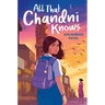 All That Chandni Knows