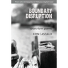 Boundary Disruption