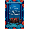 The House of Light and Shadows