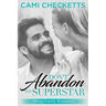 Don't Abandon the Superstar
