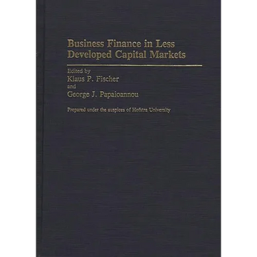 Business Finance in Less Developed Capital Markets