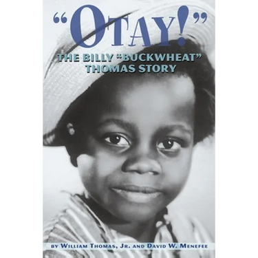 Otay! - The Billy Buckwheat Thomas Story