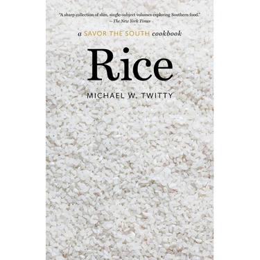 Rice: A Savor the South Cookbook