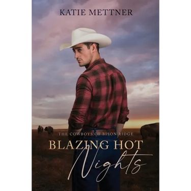 Blazing Hot Nights: The Cowboys of Bison Ridge