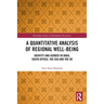 A Quantitative Analysis of Regional Well-Being: Identity and Gender in India, South Africa, the USA and the UK