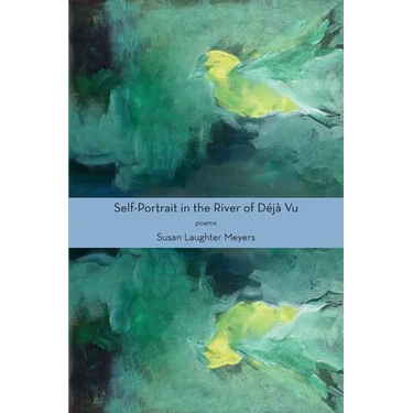 Self-Portrait in the River of Déjà Vu