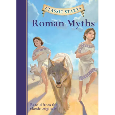 Classic Starts(r) Roman Myths