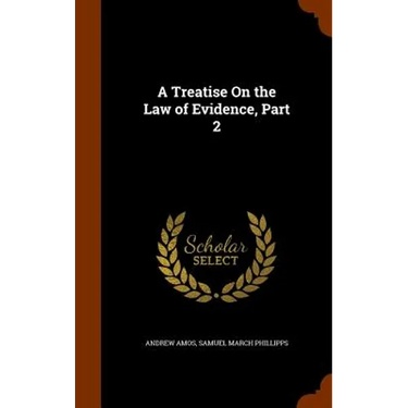 A Treatise On the Law of Evidence, Part 2