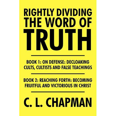 Rightly Dividing the Word of Truth
