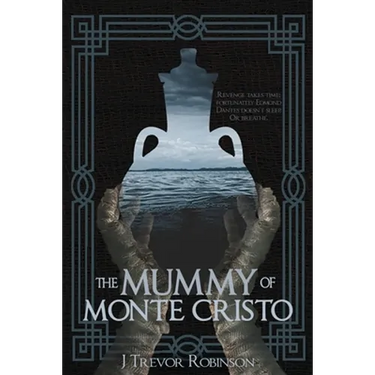 The Mummy of Monte Cristo
