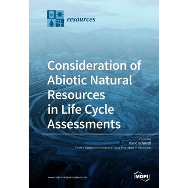 Consideration of Abiotic Natural Resources in Life Cycle Assessments