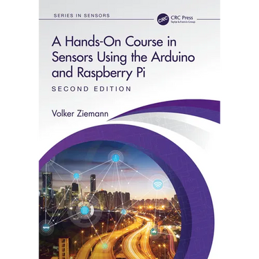 A Hands-On Course in Sensors Using the Arduino and Raspberry Pi