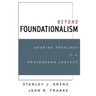 Beyond Foundationalism