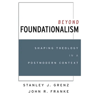 Beyond Foundationalism