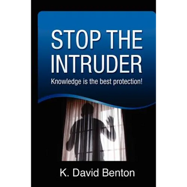 Stop The Intruder: Knowledge is the Best Protection