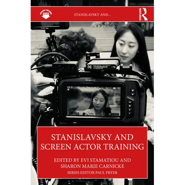 Stanislavsky and Screen Actor Training