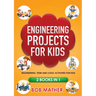 Engineering Projects for Kids 2 Books in 1: Engineering, STEM and Logic Activities for Kids (Coding for Absolute Beginners)