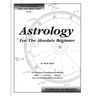 Astrology For The Absolute Beginner