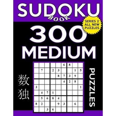 Sudoku Book 300 Medium Puzzles: Sudoku Puzzle Book With Only One Level of Difficulty