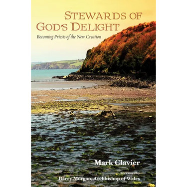 Stewards of God's Delight: Becoming Priests of the New Creation
