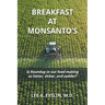 Breakfast at Monsanto's