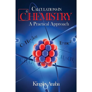 Calculations in Chemistry: A Practical Approach