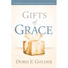 Gifts of Grace: Seven Keys to Discovering Your Hidden Potential