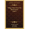Village Tales From The Black Forest (1847)