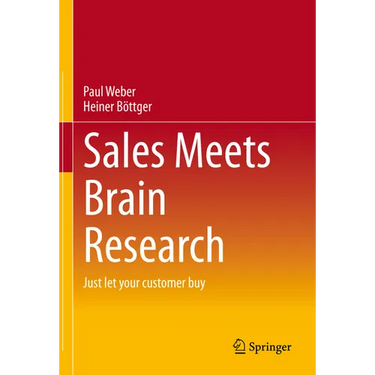 Sales Meets Brain Research: Just Let Your Customer Buy