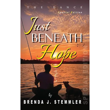Just Beneath Hope: The Dance - Special Edition