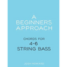 A Beginners Approach: Chords for 4/5/6 string bass guitar