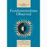 Fundamentalisms Observed